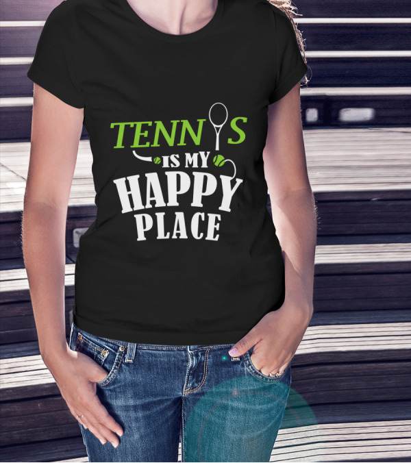 Tennis Is My Happy Place With Racket And Ball Motif T-Shirt