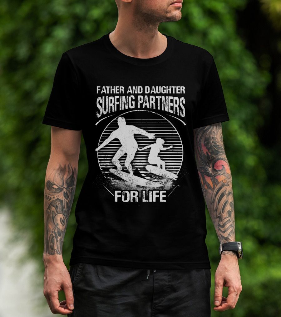 Father And Daughter Surfing Partners For Life Silhouette Scene T-Shirt