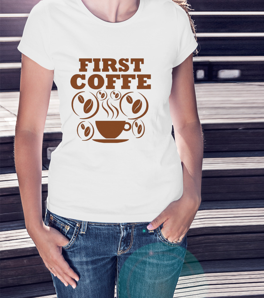 First Coffee Steam Cup Surrounded By Beans T-Shirt