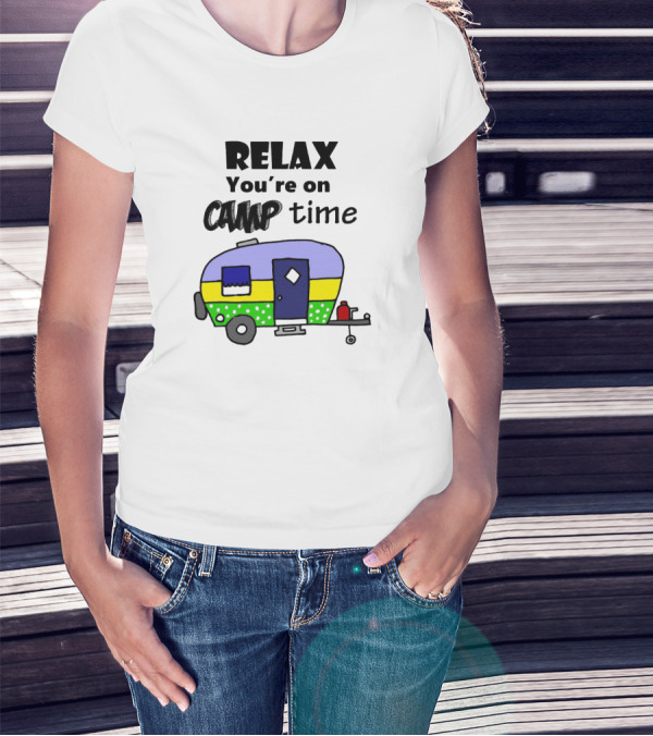 Relax You're On Camp Time With Colorful Camper T-Shirt