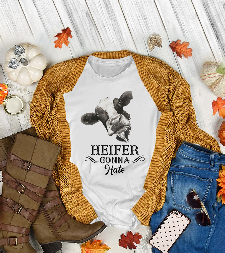 Heifer Gonna Hate Cow Humor with Whimsical Farm Animal T-Shirt