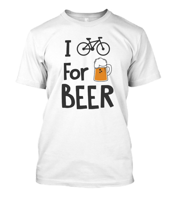 I Bike For Beer Fixie BMX Sports Gym Cycling T-Shirt