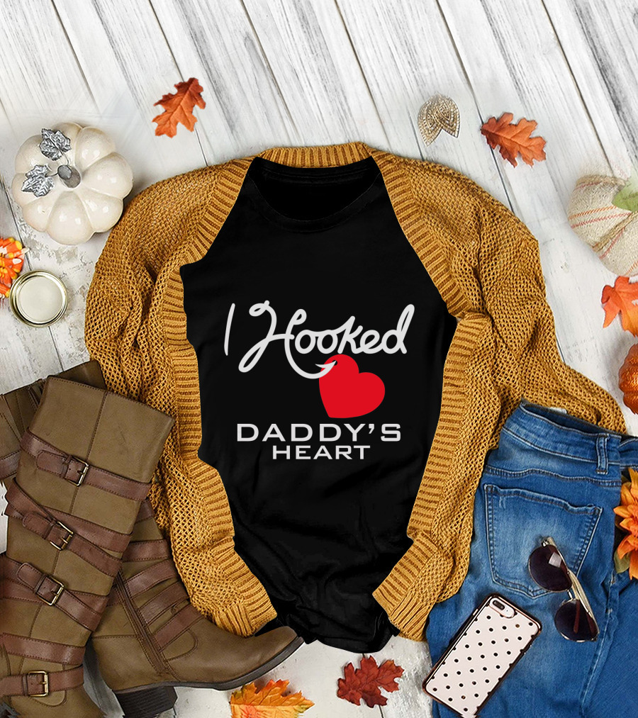 I Hooked Daddy's Heart with Red Heart T-Shirt