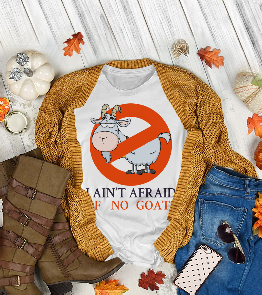 I Ain't Afraid of No Goats Funny Cartoon Image with Red Prohibition Circle and Cute Goat T-Shirt