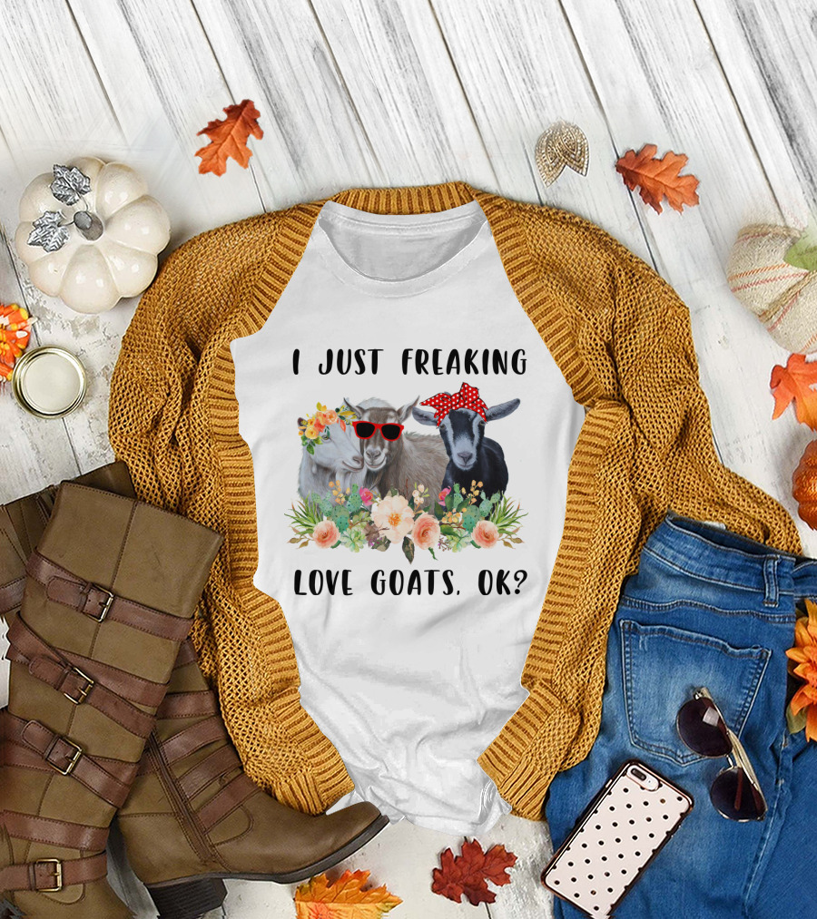 I Just Freaking Love Goats OK Floral Sunglasses Bow Playful T-Shirt