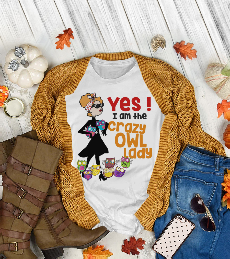 Yes I Am the Crazy Owl Lady T-Shirt