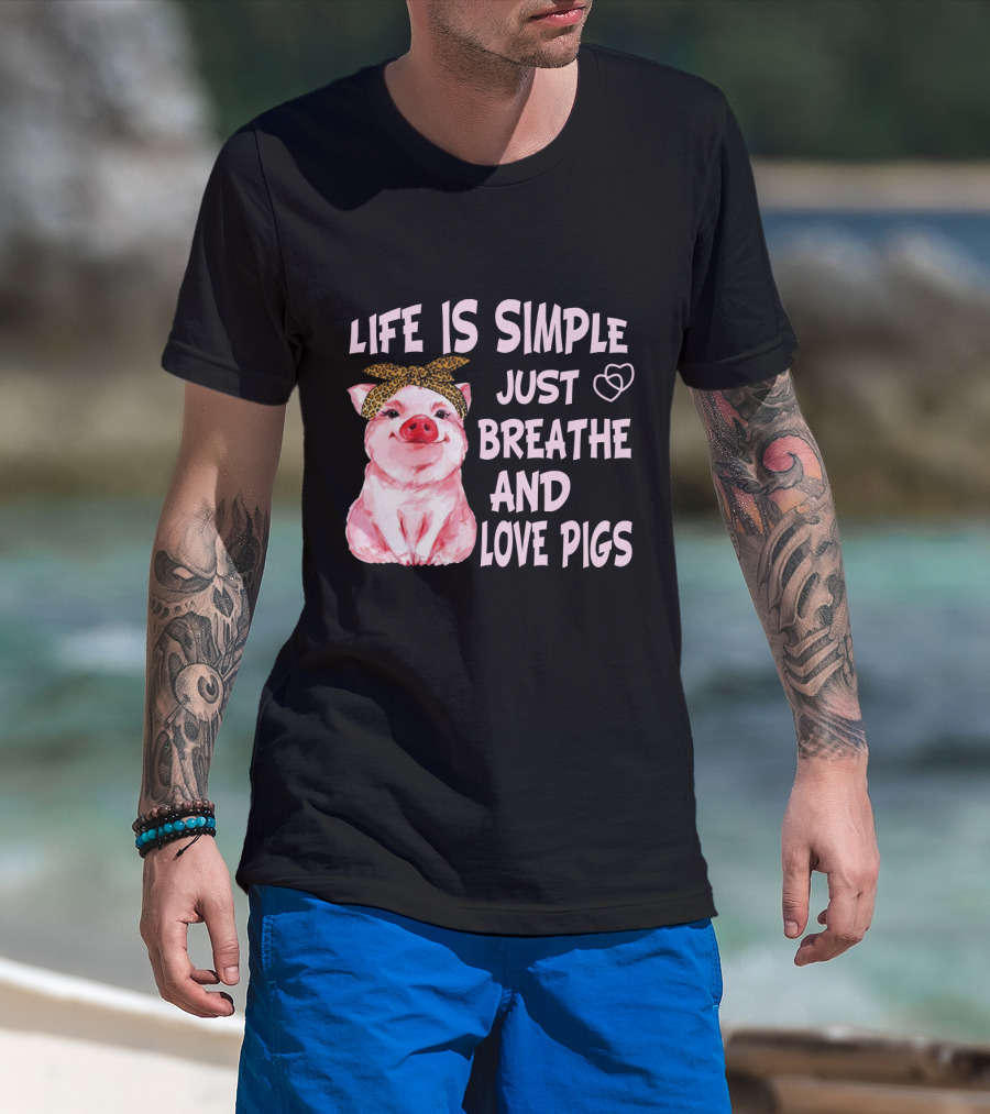 Life Is Simple Just Breathe And Love Pigs Cute Pink Pig With Bandana And Heart Symbols T-Shirt