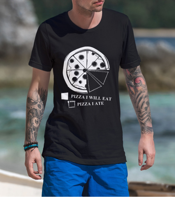 Pizza Pie Chart Pizza I Will Eat Pizza I Ate T-Shirt