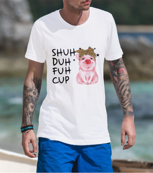 SHUH DUH FUH CUP Cute Pig With Leopard Headband Farm Animal T-Shirt