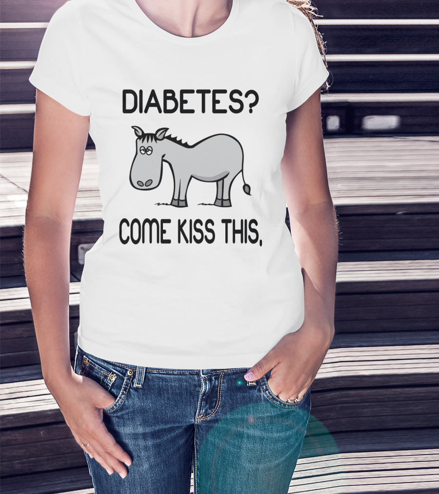 Diabetes? Come Kiss This T-Shirt