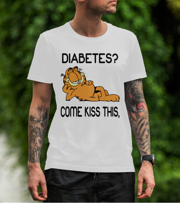 Diabetes Come Kiss This Garfield T-Shirt