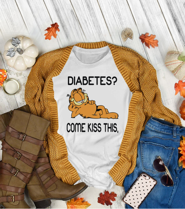 Diabetes Come Kiss This Garfield T-Shirt