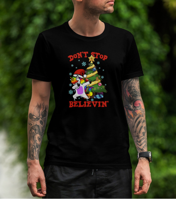 Don't Stop Believin' Unicorn Dabbing Christmas Tree Festive Holiday Magic T-Shirt