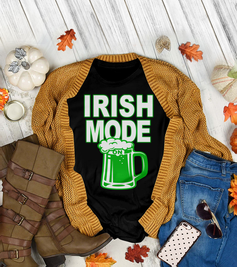 Irish Mode On Patrick's Day Mug T-Shirt