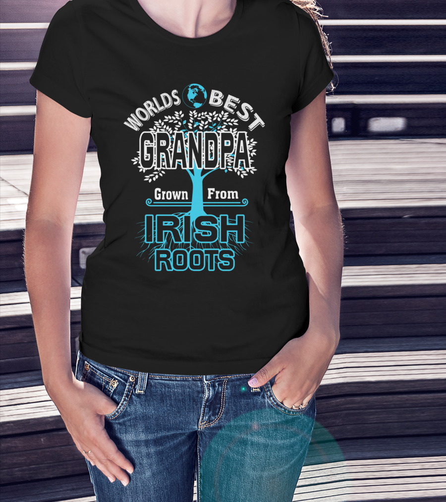 Worlds Best Grandpa Grown From Irish Roots T-Shirt