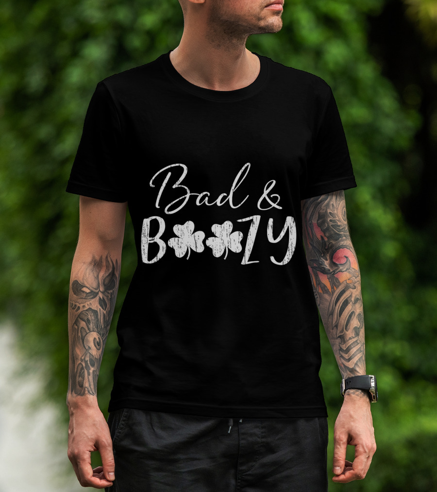 Bad And Boozy Distressed Clover St. Patrick's Day T-Shirt