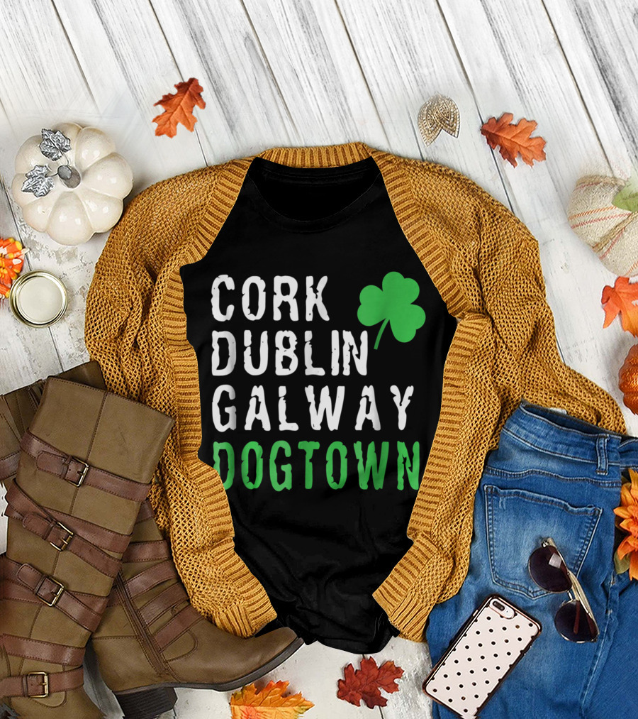 Cork Dublin Galway Dogtown St. Patrick's Day St. Louis Irish Cities Shamrock T-Shirt