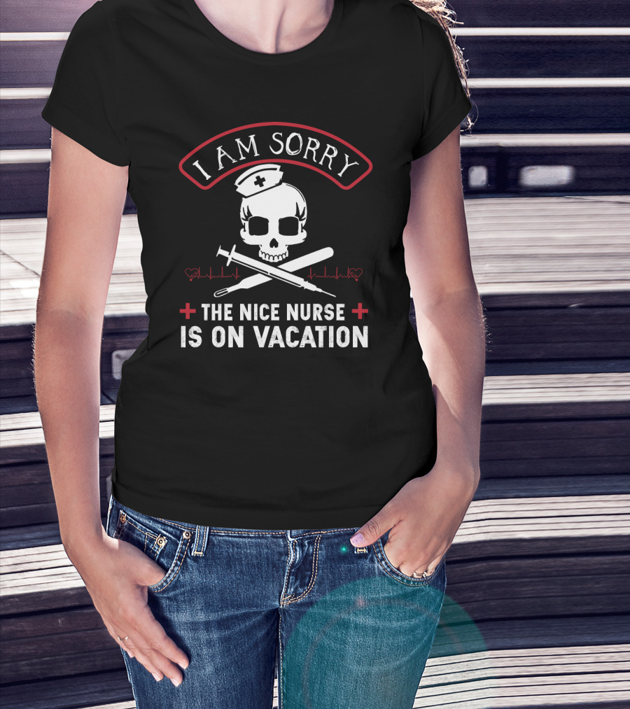 I Am Sorry The Nice Nurse Is On Vacation Skull With Nurse Cap And Medical Crosses T-Shirt
