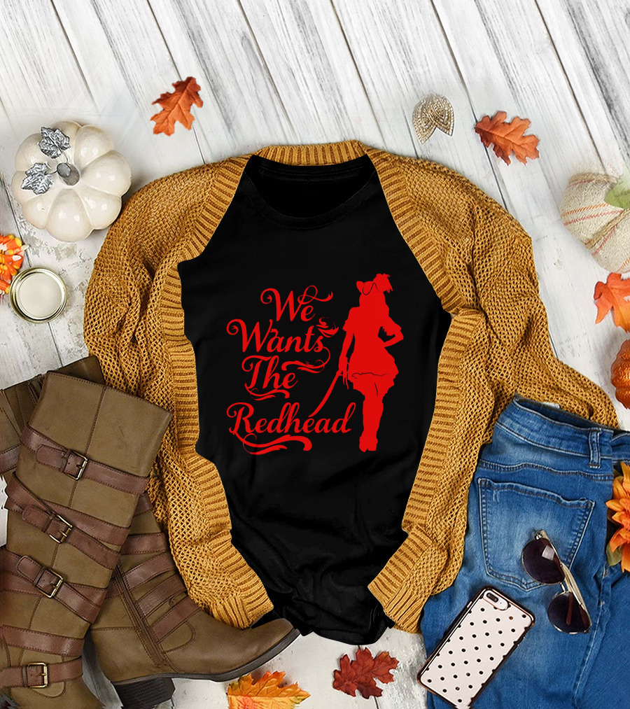 We Wants the Redhead Pirate T-Shirt