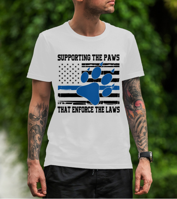 Supporting The Paws That Enforce The Laws American Flag Blue Paw Prints T-Shirt