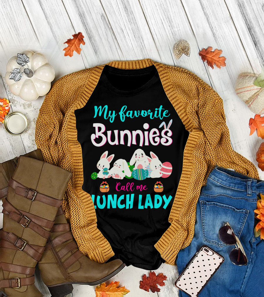 My Favorite Bunnies Call Me Lunch Lady T-Shirt