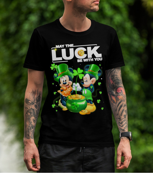 May The Luck Be With You Mickey Minnie Luck T-Shirt