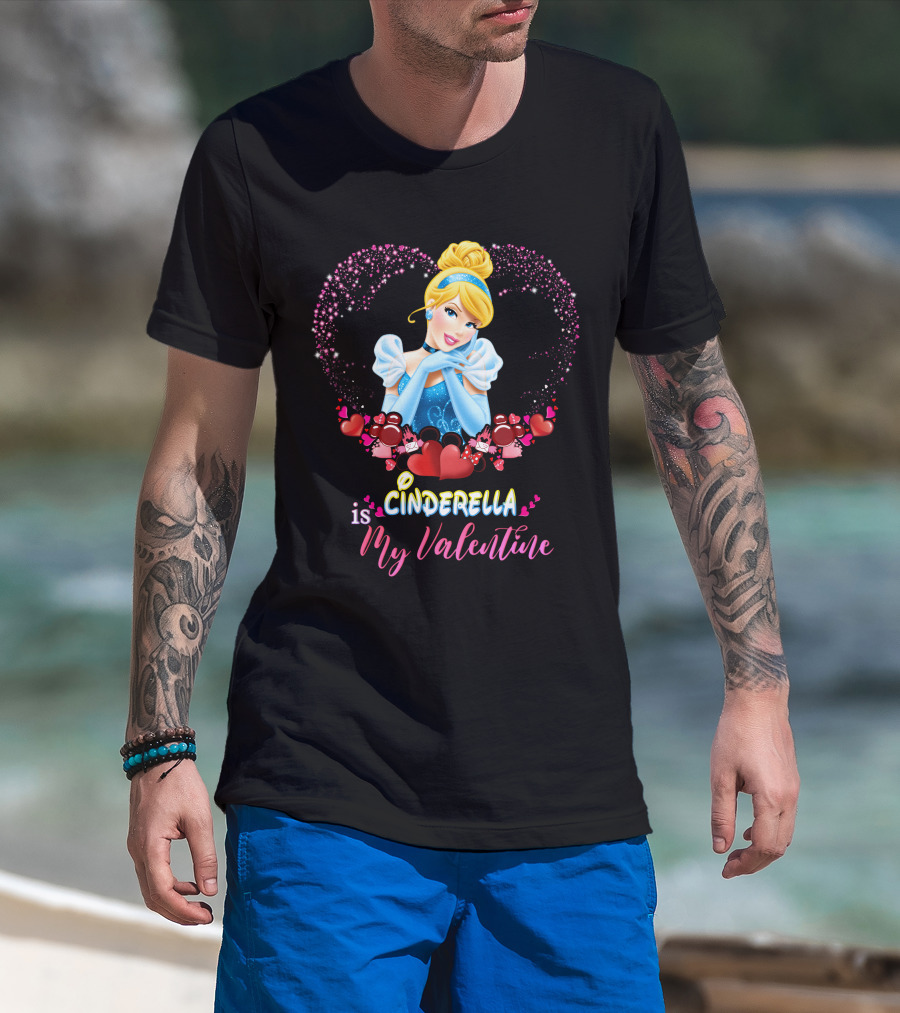 Cinderella Is My Valentine Hearts T-Shirt