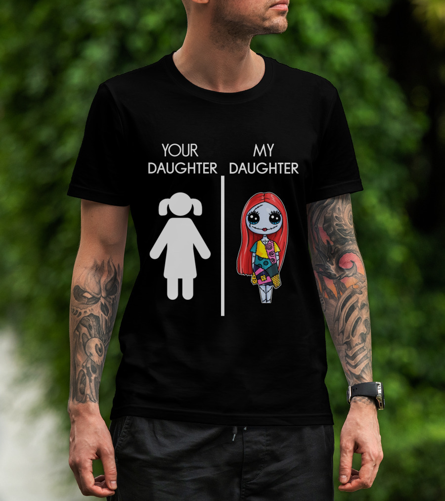 Your Daughter My Sally The Nightmare Before Christmas T-Shirt