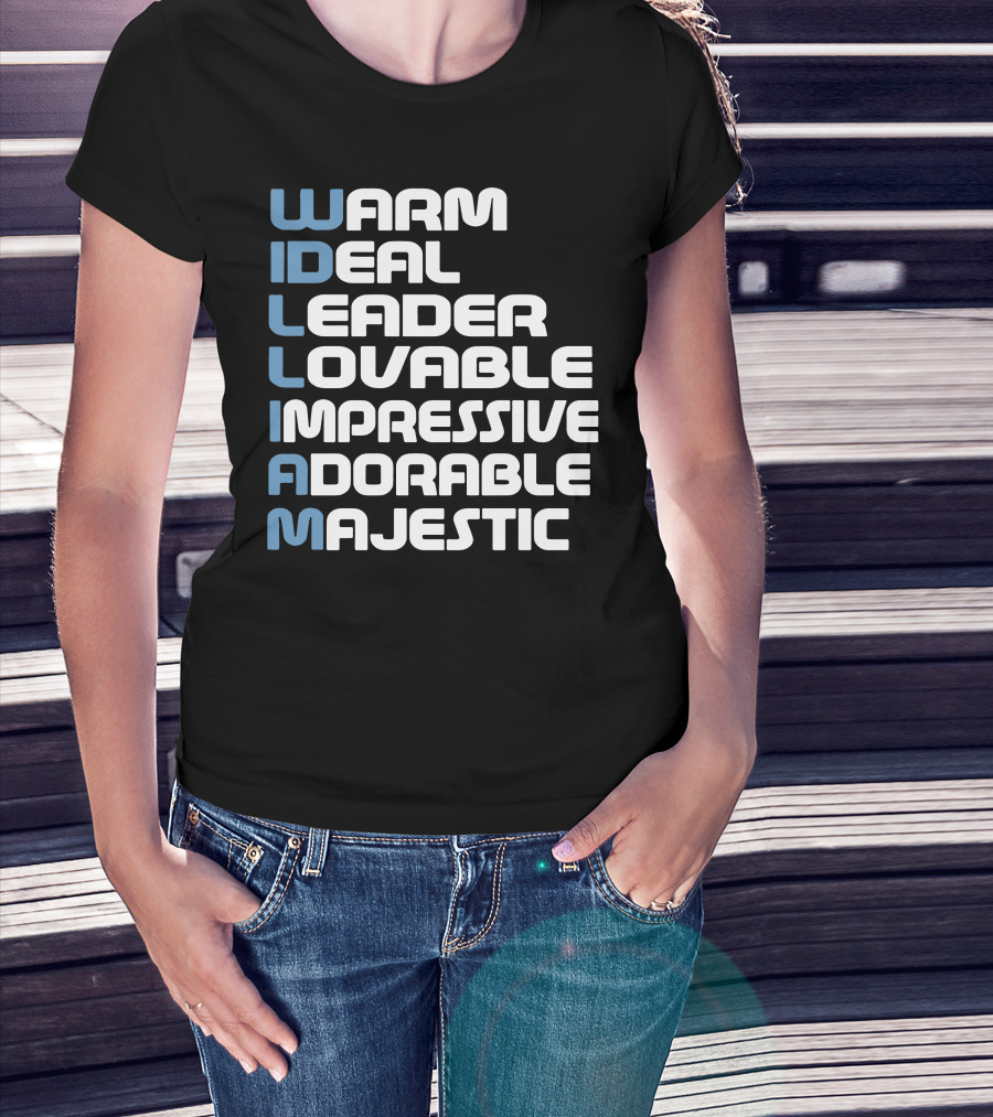 William Warm Ideal Leader Lovable Impressive Adorable Majestic T-Shirt