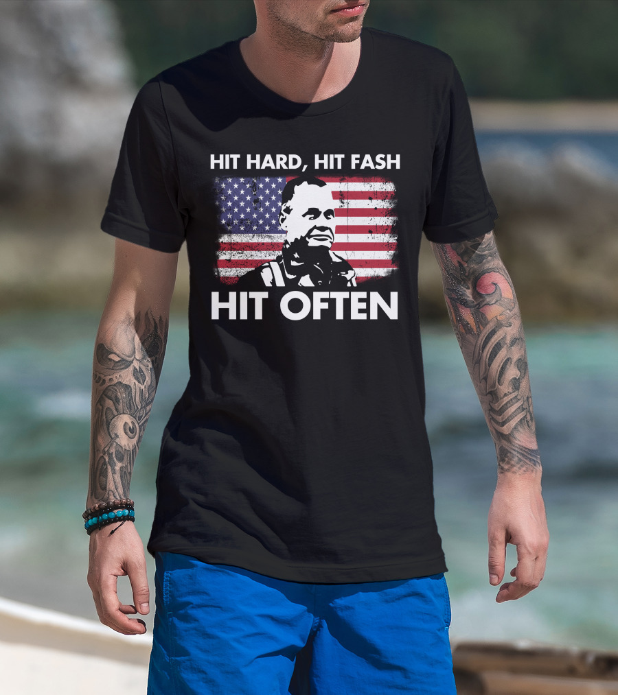 Hit Hard Hit Fast Hit Often American Flag William Halsey T-Shirt
