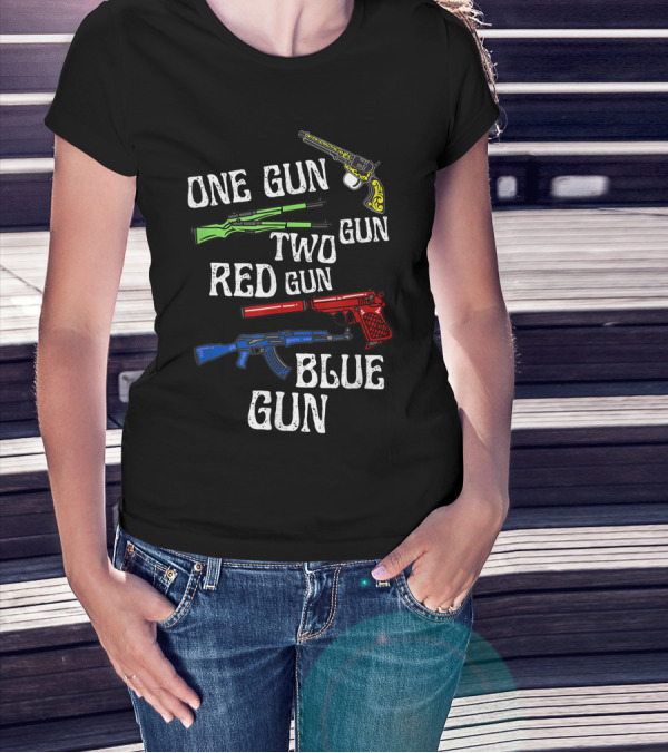 One Gun Two Gun Red Gun Blue Gun Dr. Seuss Humor With Colorful Firearms T-Shirt