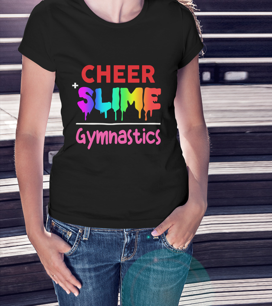 CHEER + SLIME GYMNASTICS T-Shirt