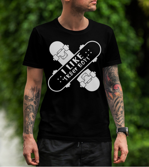 I Like Sk8er Boys T-Shirt