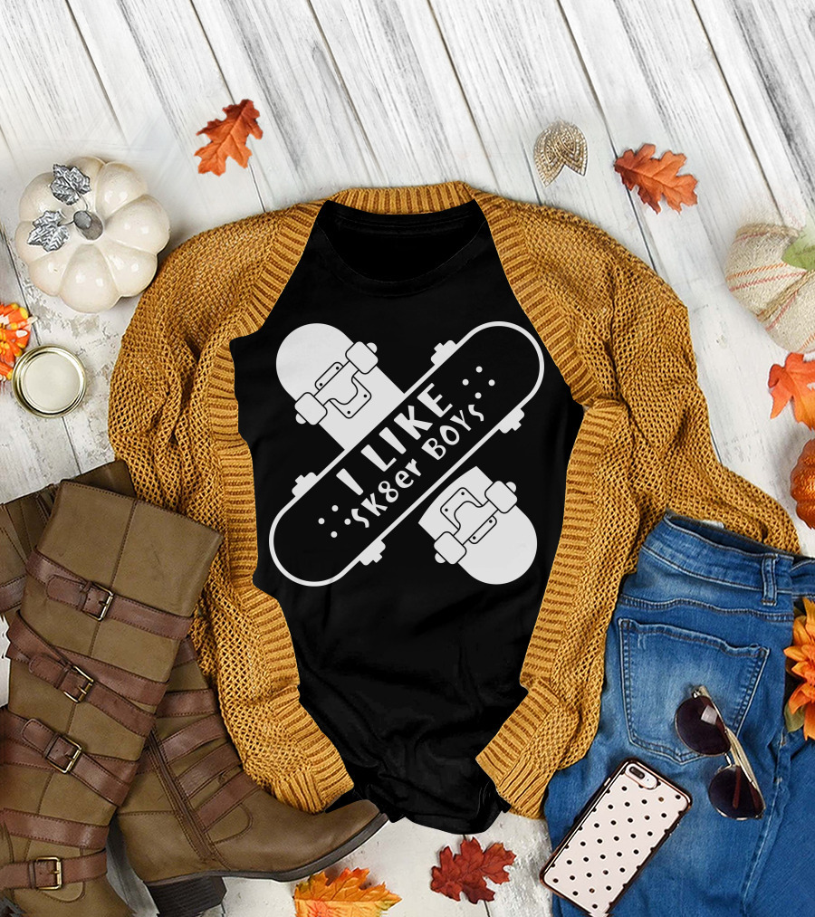 I Like Sk8er Boys T-Shirt