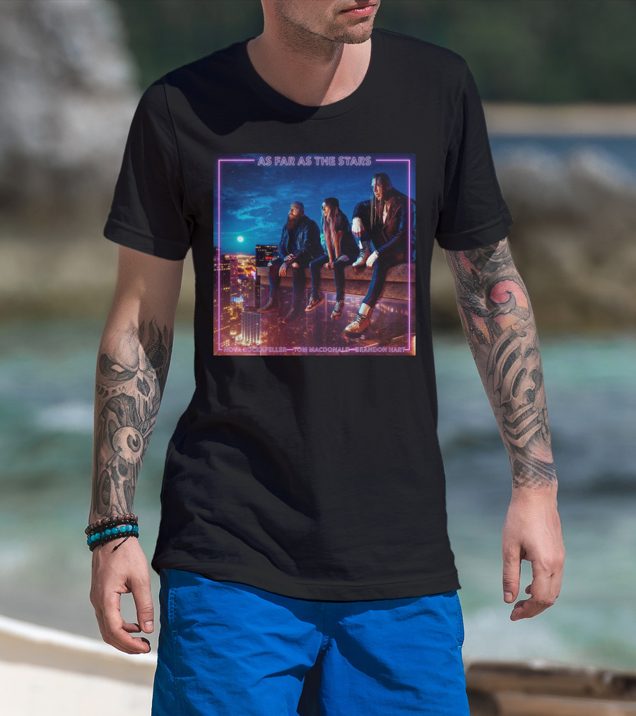 As Far As The Stars Nova Rockafeller Tom MacDonald Brandon Hart T-Shirt