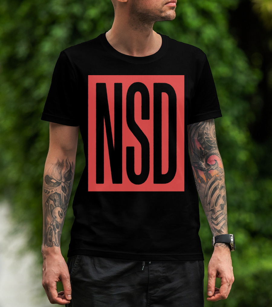 NSD Never Say Die Merch T-Shirt