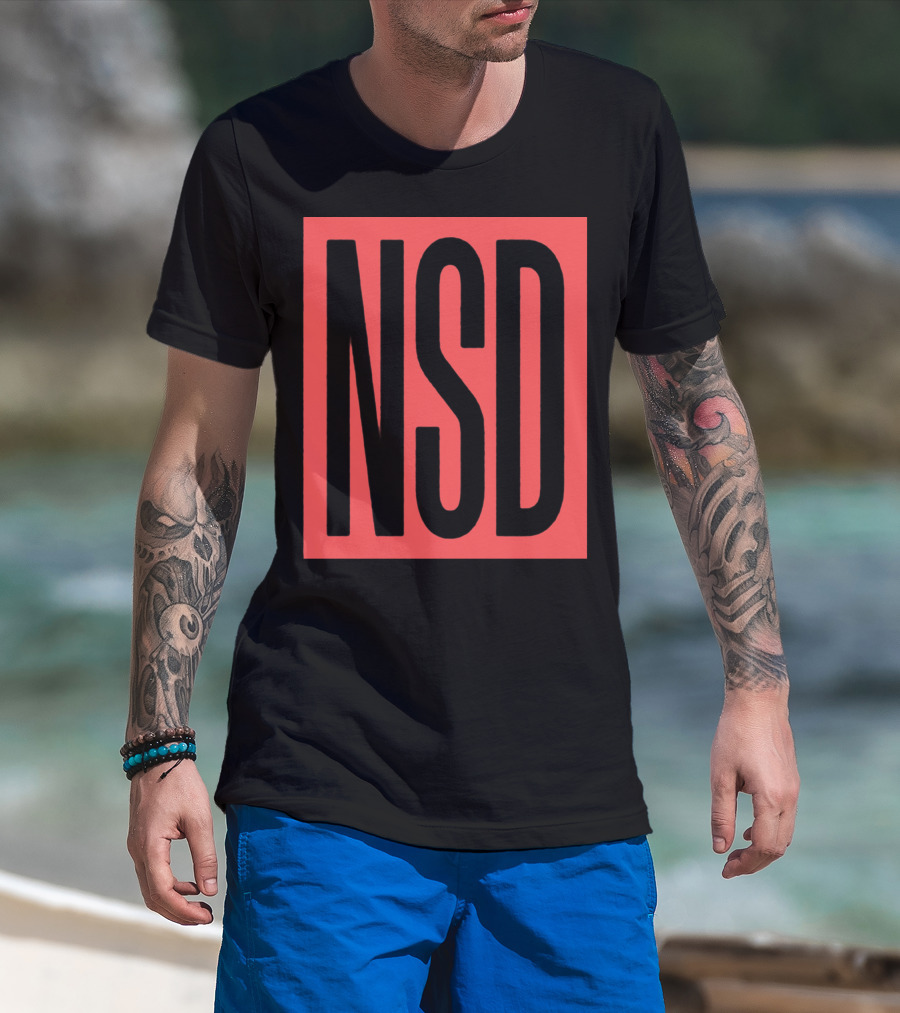 NSD Never Say Die Merch T-Shirt