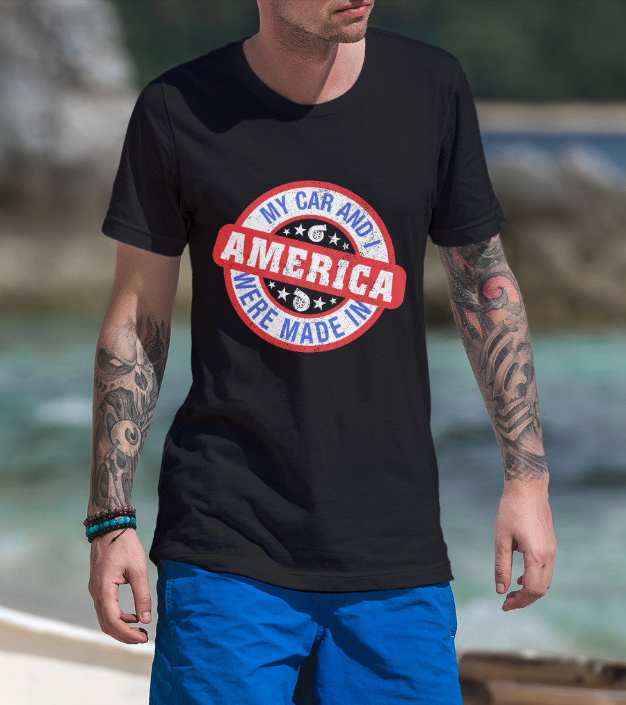 My Car And I Were Made In America Cleetus McFarland Merch T-Shirt