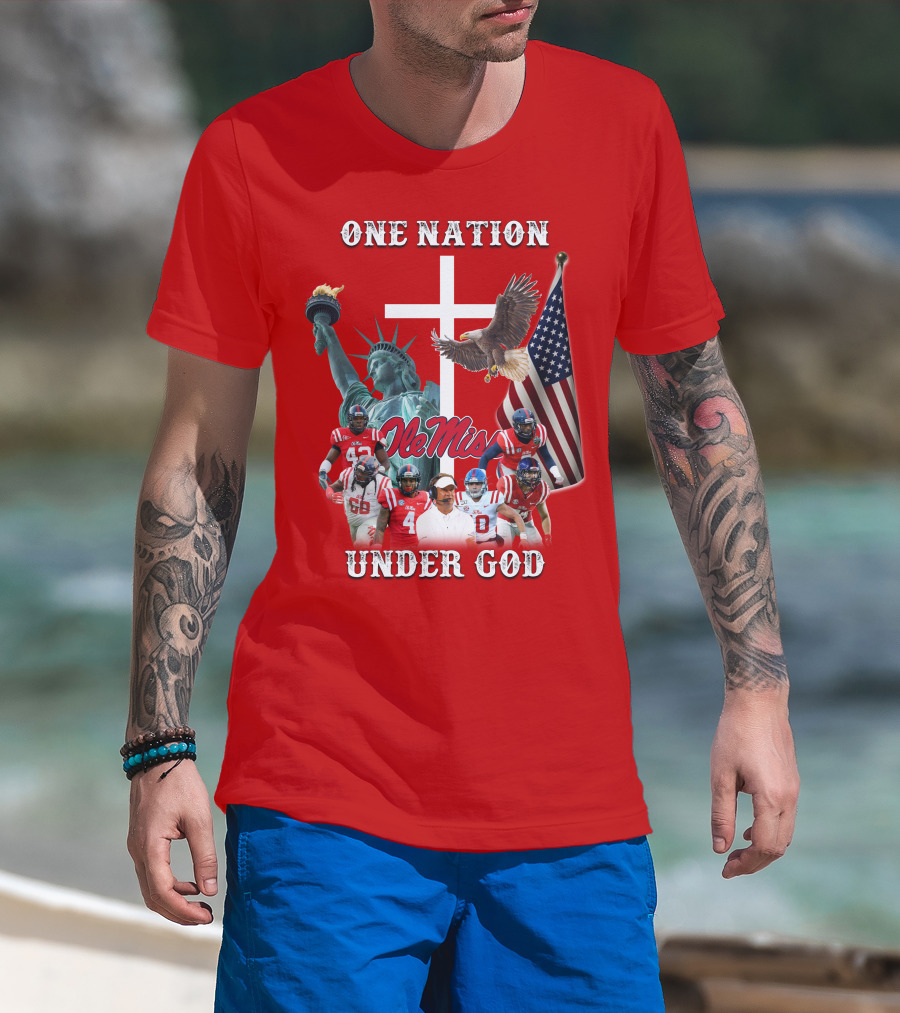One Nation Under God Ole Miss Coach And Players With Statue Of Liberty, Cross, Eagle, And American Flag T-Shirt