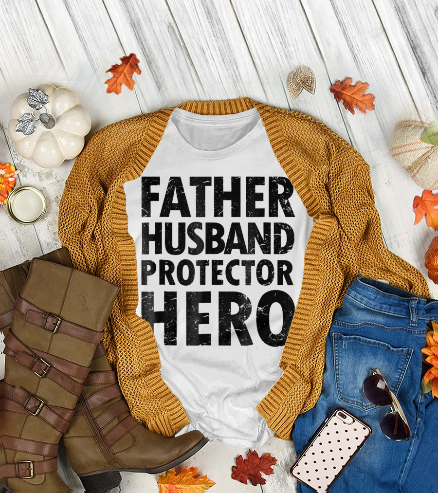 FATHER HUSBAND PROTECTOR HERO Father's Day Gift Idea T-Shirt