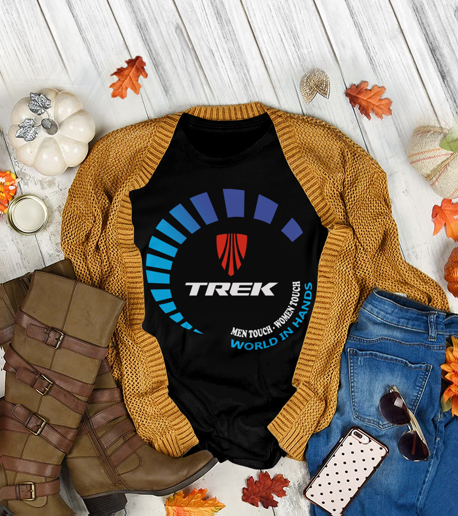 TREK ROSCOE MEN TOUCH WOMEN TOUCH WORLD IN HANDS T-Shirt