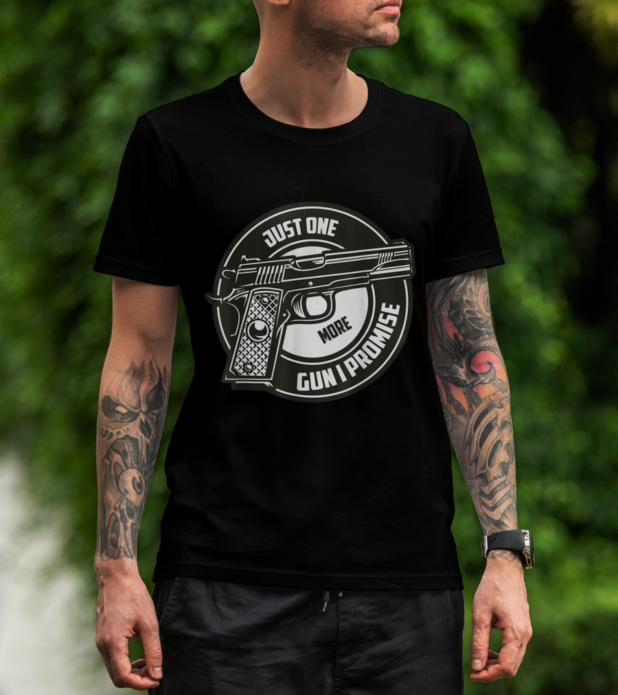 Just One More Gun I Promise Enthusiast Circular Pistol T-Shirt