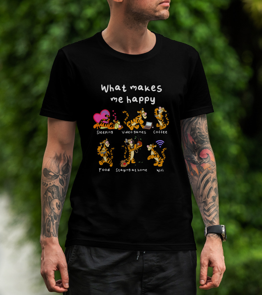 What Makes Me Happy Tigger Sleeping Video Games Coffee Food Staying At Home Wifi T-Shirt