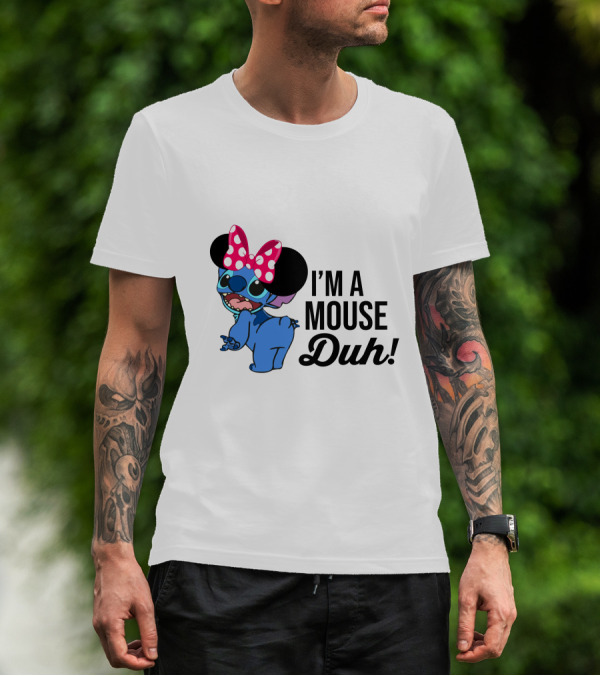 I'm A Mouse Duh Stitch Wearing Minnie Mouse Ears T-Shirt