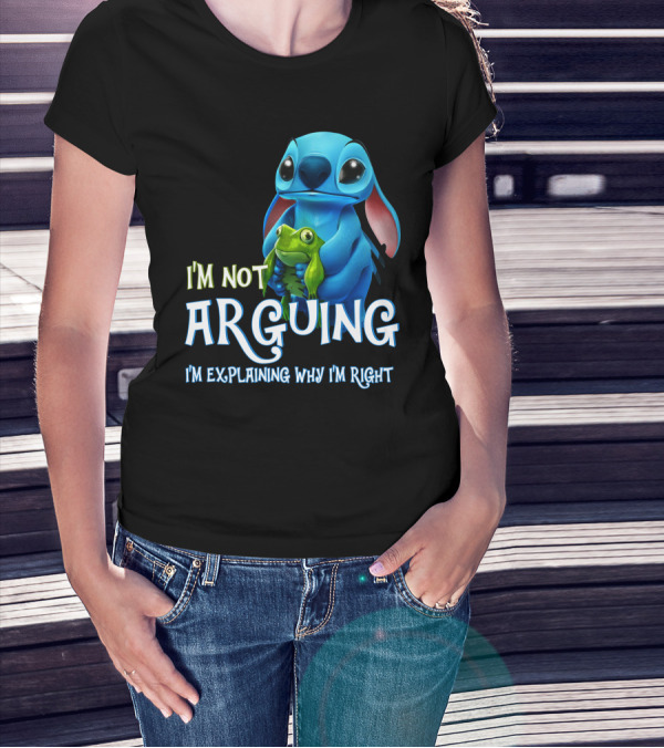 I'm Not Arguing I'm Explaining Why I'm Right Stitch With Frog T-Shirt