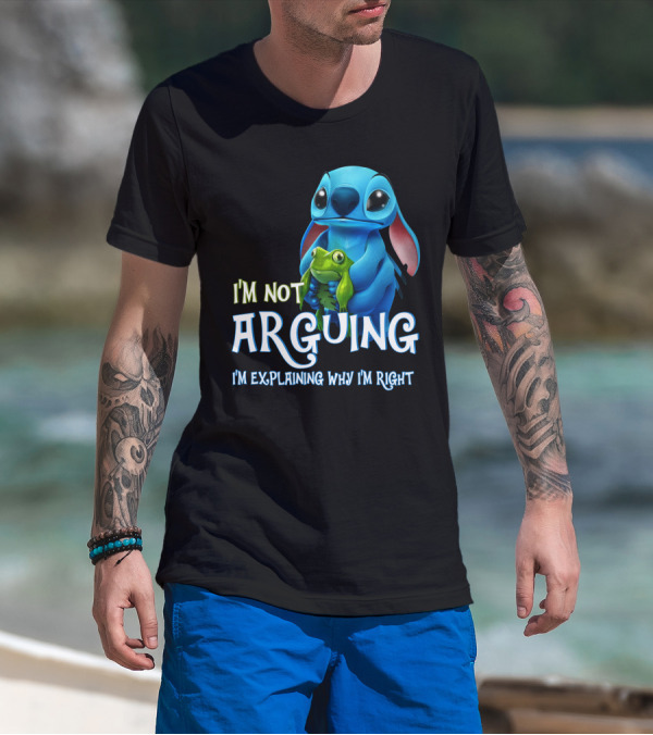 I'm Not Arguing I'm Explaining Why I'm Right Stitch With Frog T-Shirt