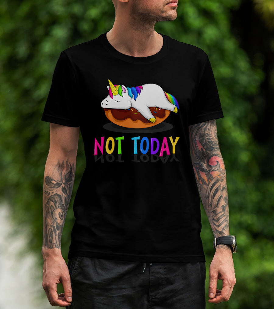 NOT TODAY LAZY Unicorn T-Shirt