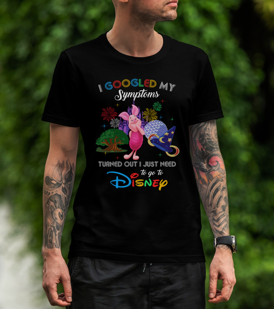 I Googled My Symptoms Turned Out I Just Need To Go To Disney Piglet Fireworks Epcot Hat T-Shirt