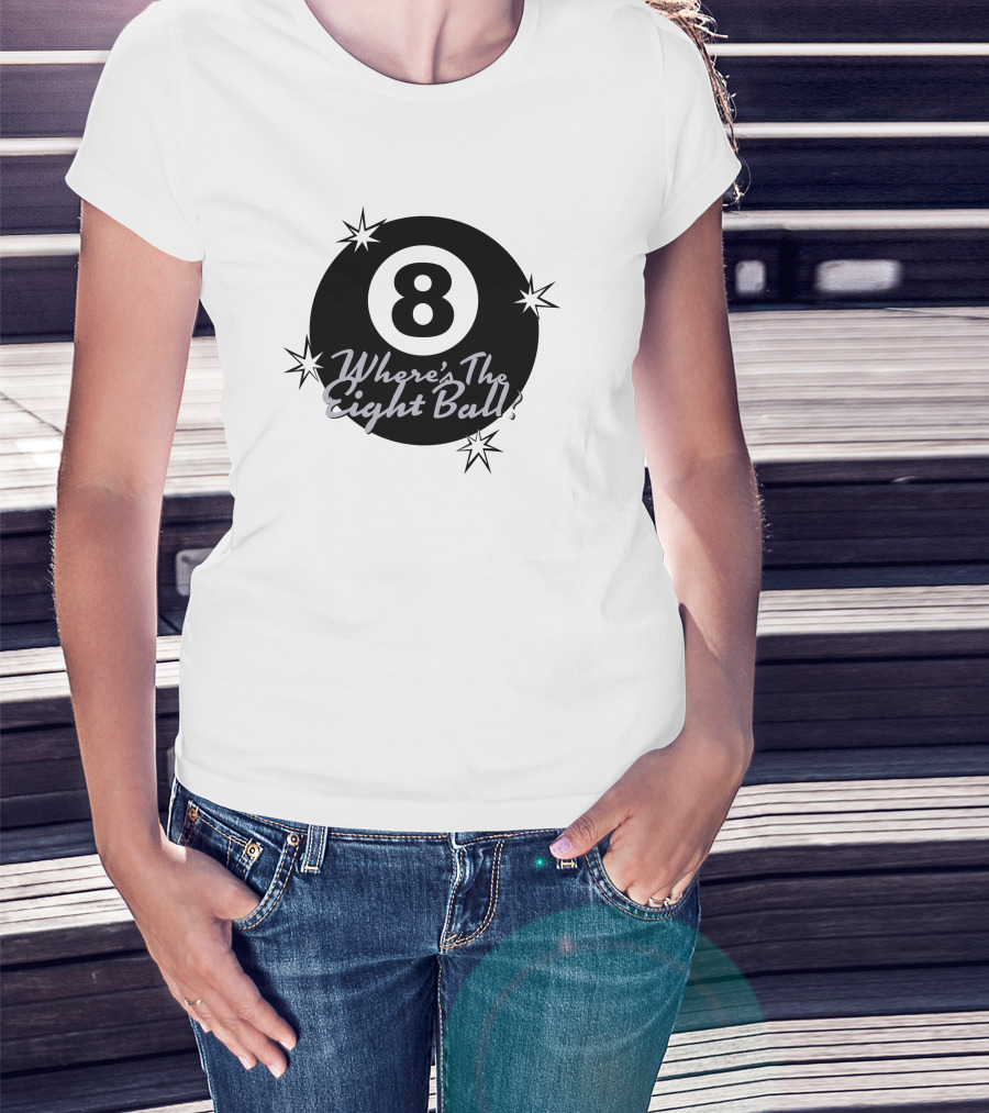 Where's The Eight Ball T-Shirt