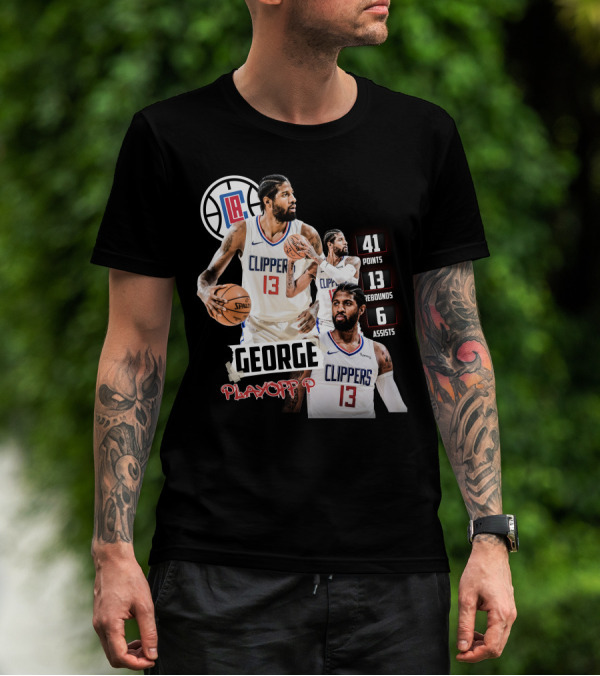 Paul George LA Clippers Playoff P 41 Points 13 Rebounds 6 Assists T-Shirt